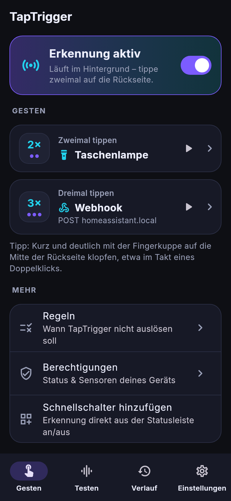 Startseite von TapTrigger: Erkennung aktiv, Doppel-Tippen löst die Taschenlampe aus, Dreifach-Tippen einen Webhook, darunter Regeln, Berechtigungen und der Schnellschalter